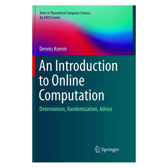 Springer An Introduction to Online Computation (Englisch, Softcover, Dennis Komm) (55999837)