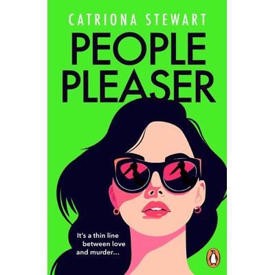 People Pleaser, Taschenbuch von Catriona Stewart, Vermilion