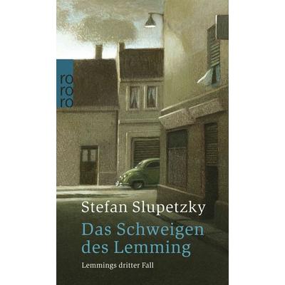 Das Schweigen des Lemming: Lemmings dritter Fall, Taschenbuch von Stefan Slupetzky, Rowohlt Taschenbuch, 978-3-499-24230-4
