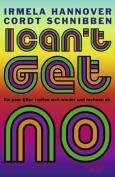 Cordt Schnibben - I can't get no: Ein paar 68er treffen sich wieder und rechnen ab - Preis vom 09.10.2026 07:28:09 h