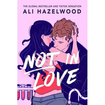 Not in Love, Taschenbuch von Ali Hazelwood, Little, Brown Book Group