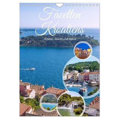 Facetten Kroatiens. Küsten, Inseln und Natur (Wandkalender 2027 DIN A4 hoch), CALVENDO Monatskalender
