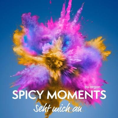 Seht mich an - Spicy moments by argon, Audio, 9783732485239
