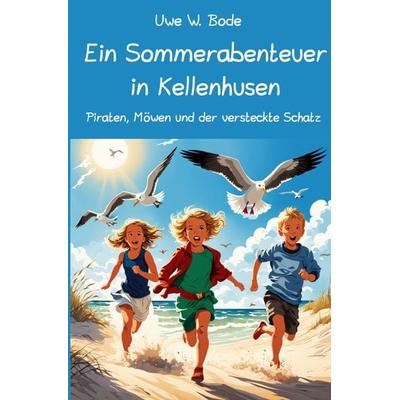 Ein Sommerabenteuer in Kellenhusen, Taschenbuch von Uwe W. Bode, Epubli, 978-3-7598-1766-2