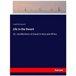 Life in the Desert, Ratgeber von Louis Du Couret