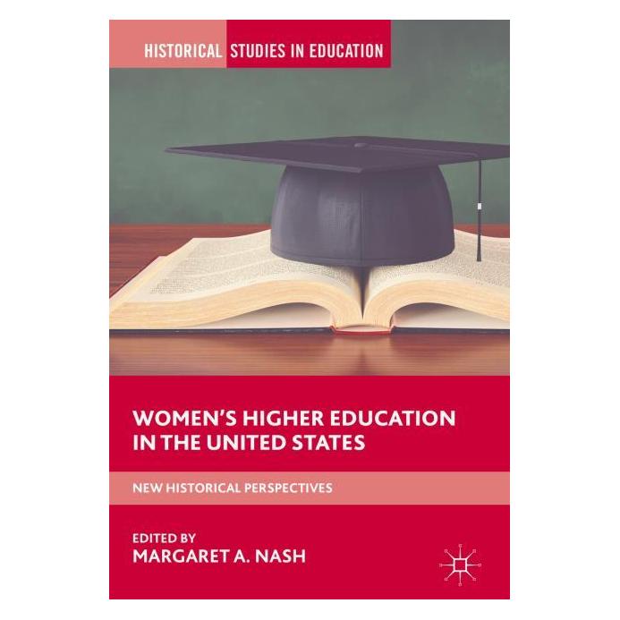 Palgrave Macmillan Womens Higher Education in the United (Englisch, Hardcover, Margaret A. Nash) (63324166)