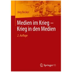 Medien im Krieg ¿ Krieg in den Medien, Fachbücher von Jörg Becker
