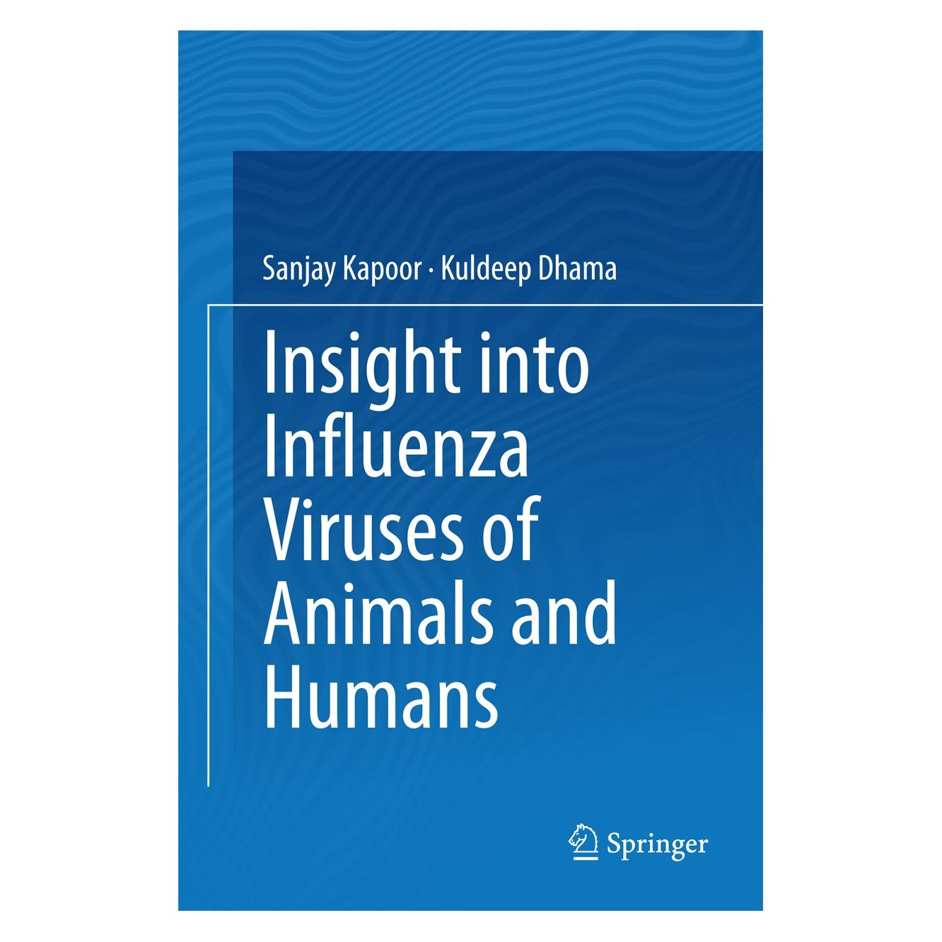 Springer Kapoor:Insight to Influenza Viruses (9783319055114)