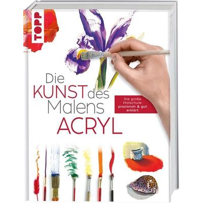 Die Kunst des Malens Acryl, Gebundene Ausgabe von Frechverlag, Frechverlag GmbH, 978-3-7724-4796-9