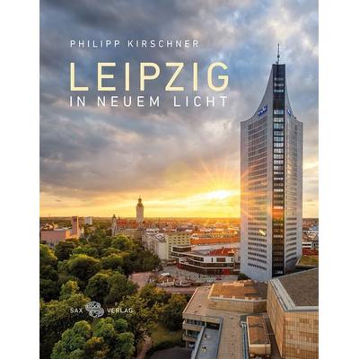 Leipzig in neuem Licht, Gebundene Ausgabe von Bernd Weinkauf, Sax, 978-3-86729-225-2