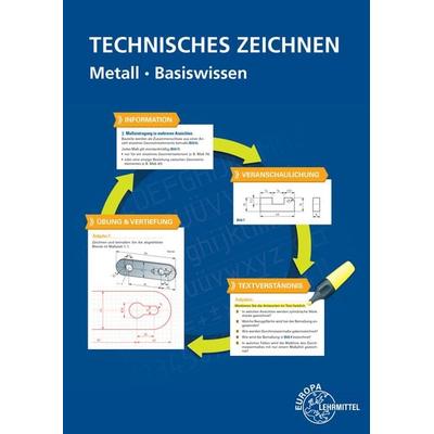 Technisches Zeichnen Metall Basiswissen, Taschenbuch von Bernhard Schellmann,Andreas Stephan, Europa-Lehrmittel, 978-3-7585-1434-0