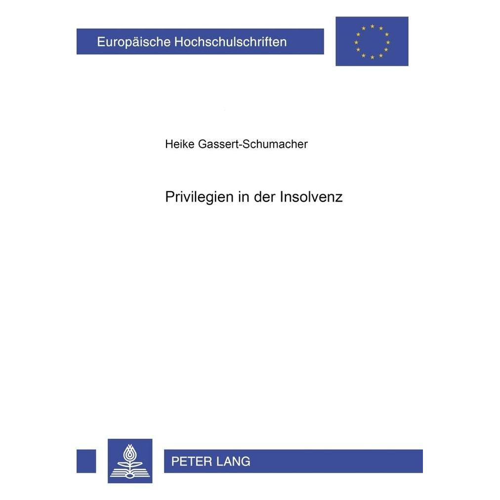 Peter Lang Privilegien in der Insolvenz (Deutsch, Softcover, Heike Gassert-Schumacher) (56024228)