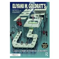 The Goal, Belletristik von Eliyahu Goldratt, Dwight Zimmerman, Dean Motter
