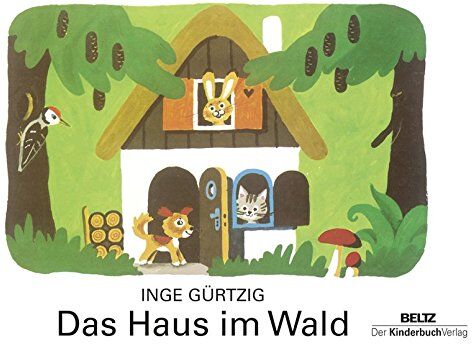 Inge Gürtzig - Das Haus im Wald: Vierfarbiges Pappbilderbuch - Preis vom 01.10.2026 17:08:56 h