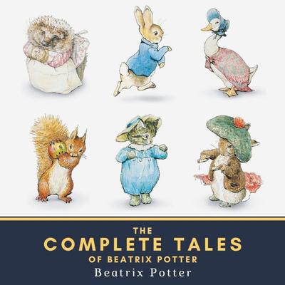The Complete Tales of Beatrix Potter - Beatrix Potter, Audio, 4064066040062