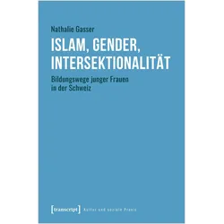 Islam, Gender, Intersektionalität, Fachbücher von Nathalie Gasser