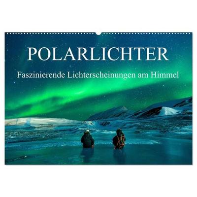 Faszinierende Lichterscheinungen am Himmel - Polarlichter (Wandkalender 2027 DIN A2 quer), CALVENDO Monatskalender