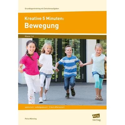 Kreative 5 Minuten: Bewegung, Taschenbuch von Petra Mönning, Scolix in der AAP Lehrerwelt GmbH, 978-3-403-10449-0