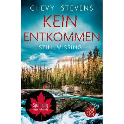 Kein Entkommen - Still Missing, Taschenbuch von Chevy Stevens, Fischer Taschenbuch Verlag, 978-3-596-70785-0