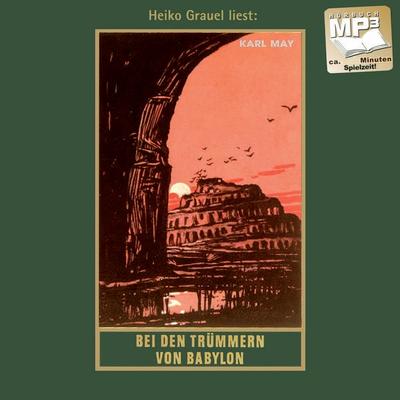 Bei den Trümmern von Babylon - Karl May, CD, 9783780207272