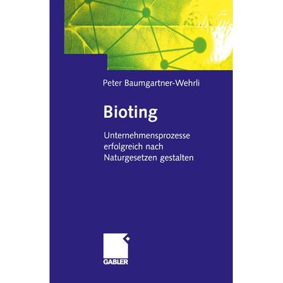Bioting, Taschenbuch von Peter Baumgartner-Wehrli, Betriebswirtschaftlicher Verlag Gabler, 978-3-322-90208-5