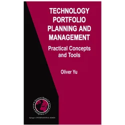 Technology Portfolio Planning and Management, Fachbücher von Oliver Yu