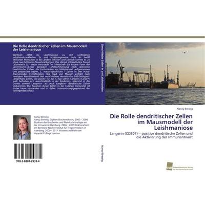 Die Rolle dendritischer Zellen im Mausmodell der Leishmaniose, Taschenbuch von Nancy Brewig, Südwestdeutscher Verlag für Hochschulschriften,