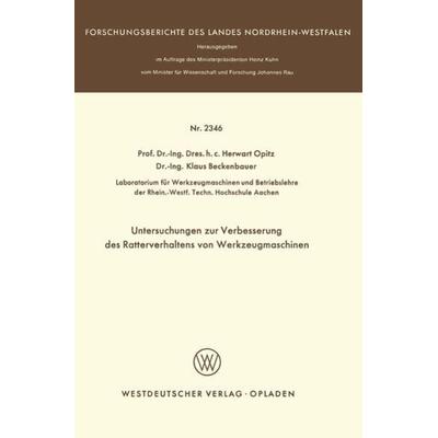 Untersuchungen zur Verbesserung des Ratterverhaltens von Werkzeugmaschinen, Taschenbuch von Herwart Opitz, VS Verlag für Sozialwissenschaften,