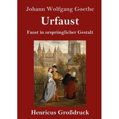 Urfaust (Großdruck), Gebundene Ausgabe von Johann Wolfgang von Goethe, BoD - Books on Demand, 978-3-8478-4216-3