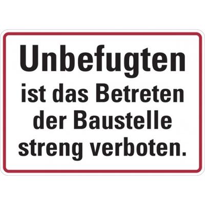 Baustellenschild, Unbefugten ist das Betreten der Baustelle streng verboten, 250x350mm, Alu geprägt - 350x250x0.45 mm Aluminium geprägt