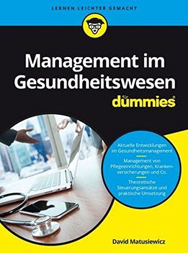 David Matusiewicz - Management im Gesundheitswesen für Dummies - Preis vom 18.10.2026 15:28:09 h