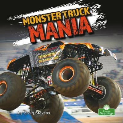 Monster Truck Mania, Gebundene Ausgabe von Craig Stevens, Crabtree, 978-1-03-964486-1