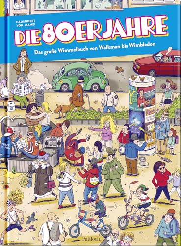 Pattloch Verlag - Die 80er Jahre - Das große Wimmelbuch von Walkman bis Wimbledon (Wimmelbücher zum Mitmachen) - Preis vom 10.10.2026 11:48:34 h