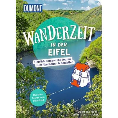 DUMONT Wanderzeit in der Eifel, Taschenbuch von Barbara Riedel,Esther Schirrmacher, MairDuMont, 978-3-616-03267-2