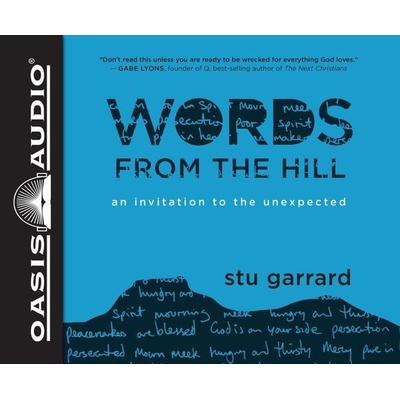 Words from the Hill: An Invitation to the Unexpected - Stu Garrard, CD, 9781613758878