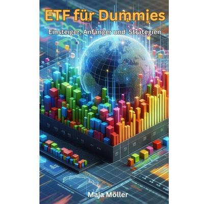 ETF für Dummies, Taschenbuch von Maja Möller, Epubli, 978-3-7598-5347-9