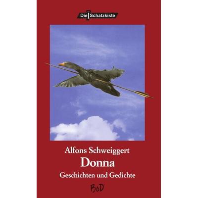 Donna, Taschenbuch von Alfons Schweiggert, Buch & media, 978-3-935877-12-1