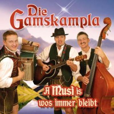 A Musi is wos immer bleibt - Die Gamskampla, CD