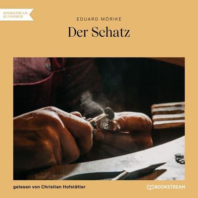 Der Schatz - Eduard Mörike, Audio, 9783991710134
