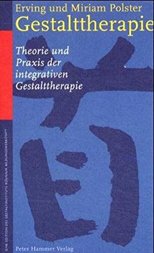 Polster Erving - Gestalttherapie: Theorie und Praxis der integrativen Gestalttherapie - Preis vom 09.10.2026 07:28:09 h