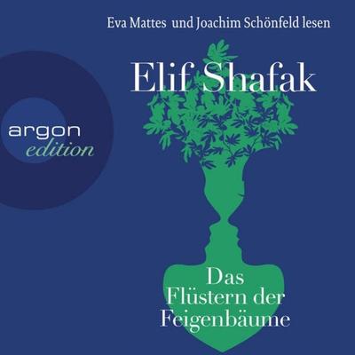 Das Flüstern der Feigenbäume - Elif Shafak, Audio, 9783732419371