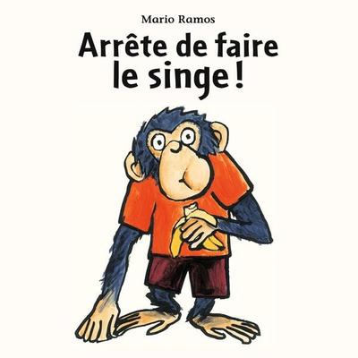 Arrête de faire le singe - Mario Ramos, Audio, 9782211328500