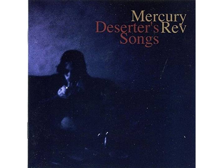Mercury Rev - Deserter's Song