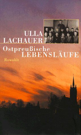 Ulla Lachauer - Ostpreußische Lebensläufe - Preis vom 13.10.2026 11:25:28 h