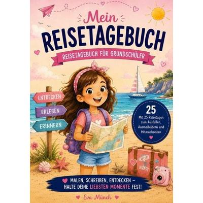 Mein Reisetagebuch, Taschenbuch von Eva Münch, Epubli, 978-3-565-61359-5