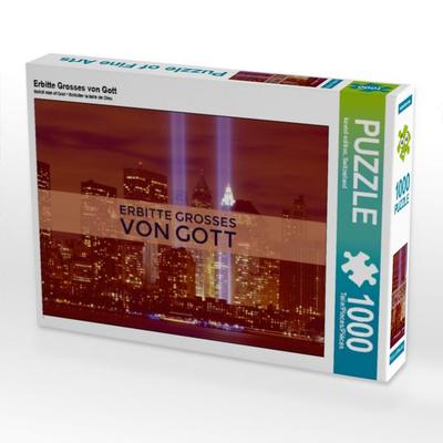 CALVENDO Puzzle Erbitte Grosses von Gott 1000 Teile Puzzle quer | 1000 Teile Lege-Größe 64 × 48 cm Foto-Puzzle für glückliche Stunden