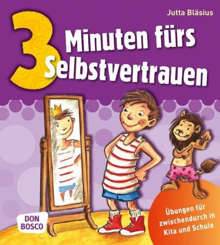 Jutta Bläsius - 3 Minuten fürs Selbstvertrauen - Übungen für zwischendurch in Kita und Schule - Preis vom 04.10.2026 03:51:26 h