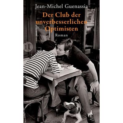 Der Club der unverbesserlichen Optimisten, Taschenbuch von Jean-Michel Guenassia, Insel, 978-3-458-35836-7