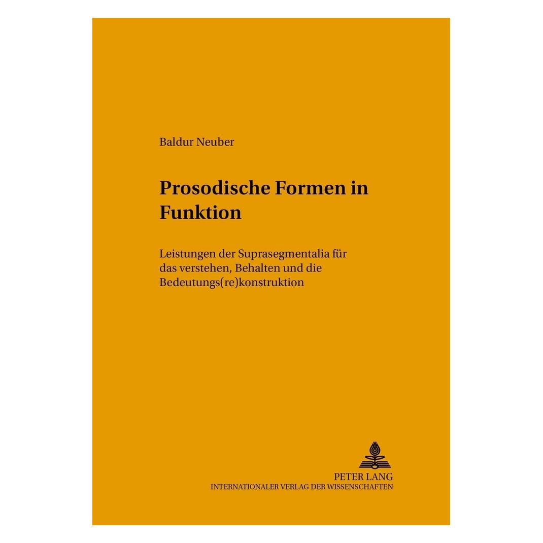 Peter Lang Prosodische Formen in Funktion (Deutsch, Softcover, Baldur Neuber) (56023875)