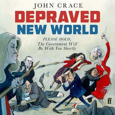 Depraved New World - John Crace, Audio, 9781783352753